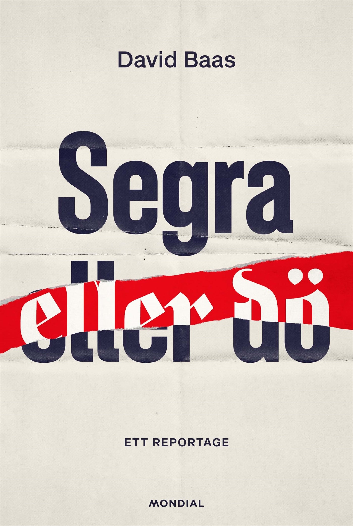 Segra eller dö : ett reportage – E-bok