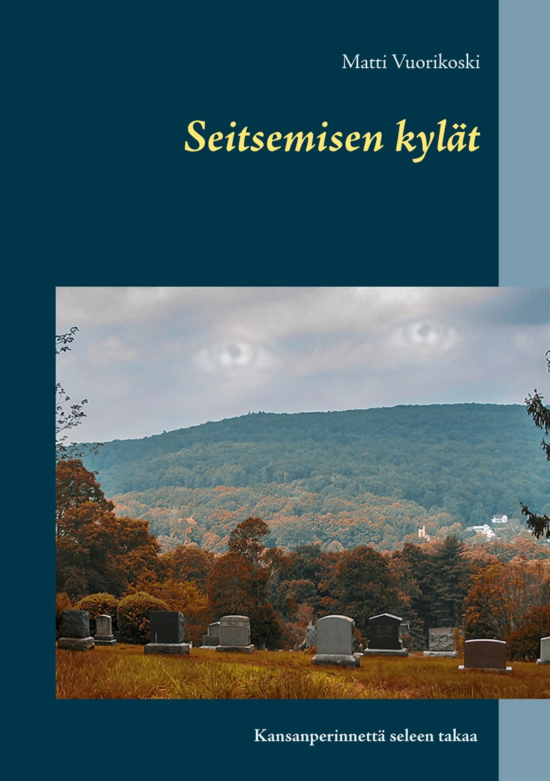 Seitsemisen kylät: Kansanperinnettä seleen takaa – E-bok