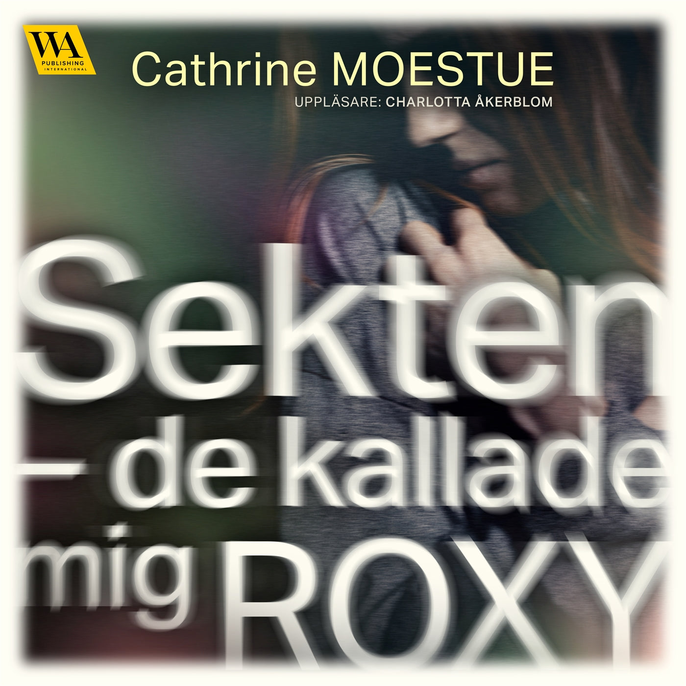 Sekten : De kallade mig Roxy – Ljudbok