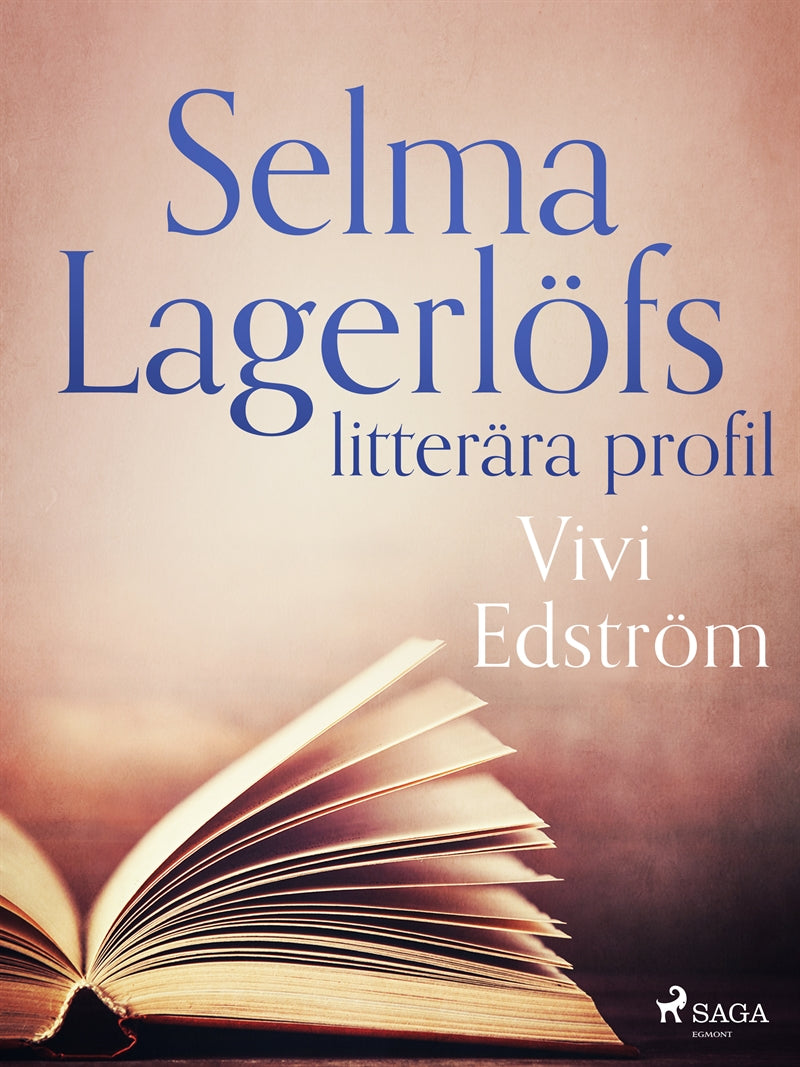 Selma Lagerlöfs litterära profil – E-bok
