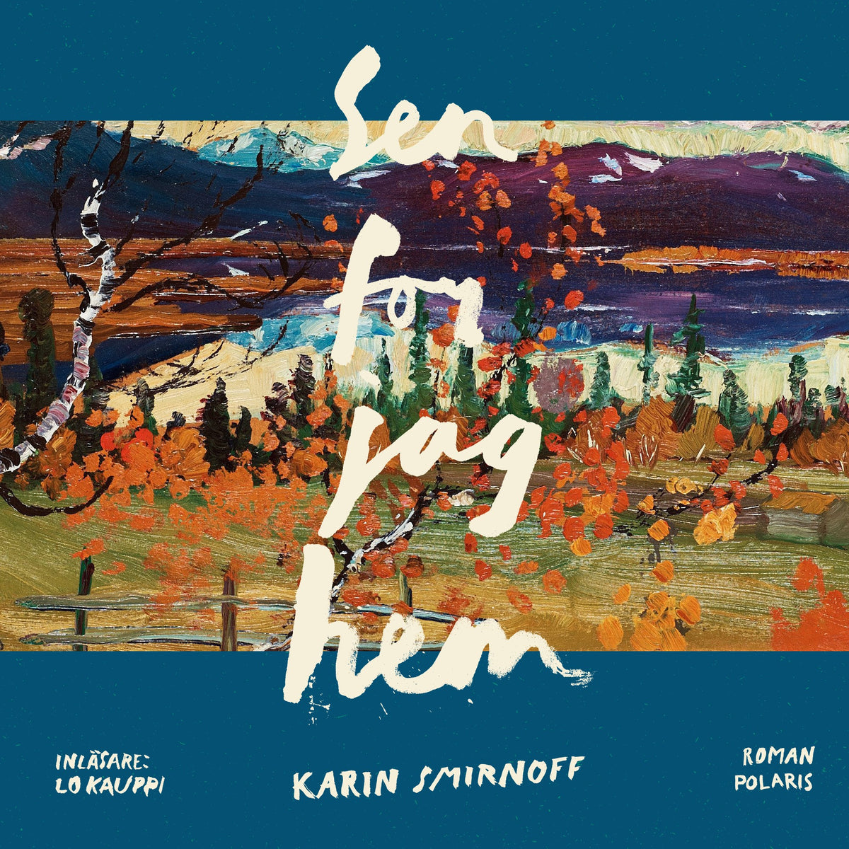 Sen for jag hem – Ljudbok
