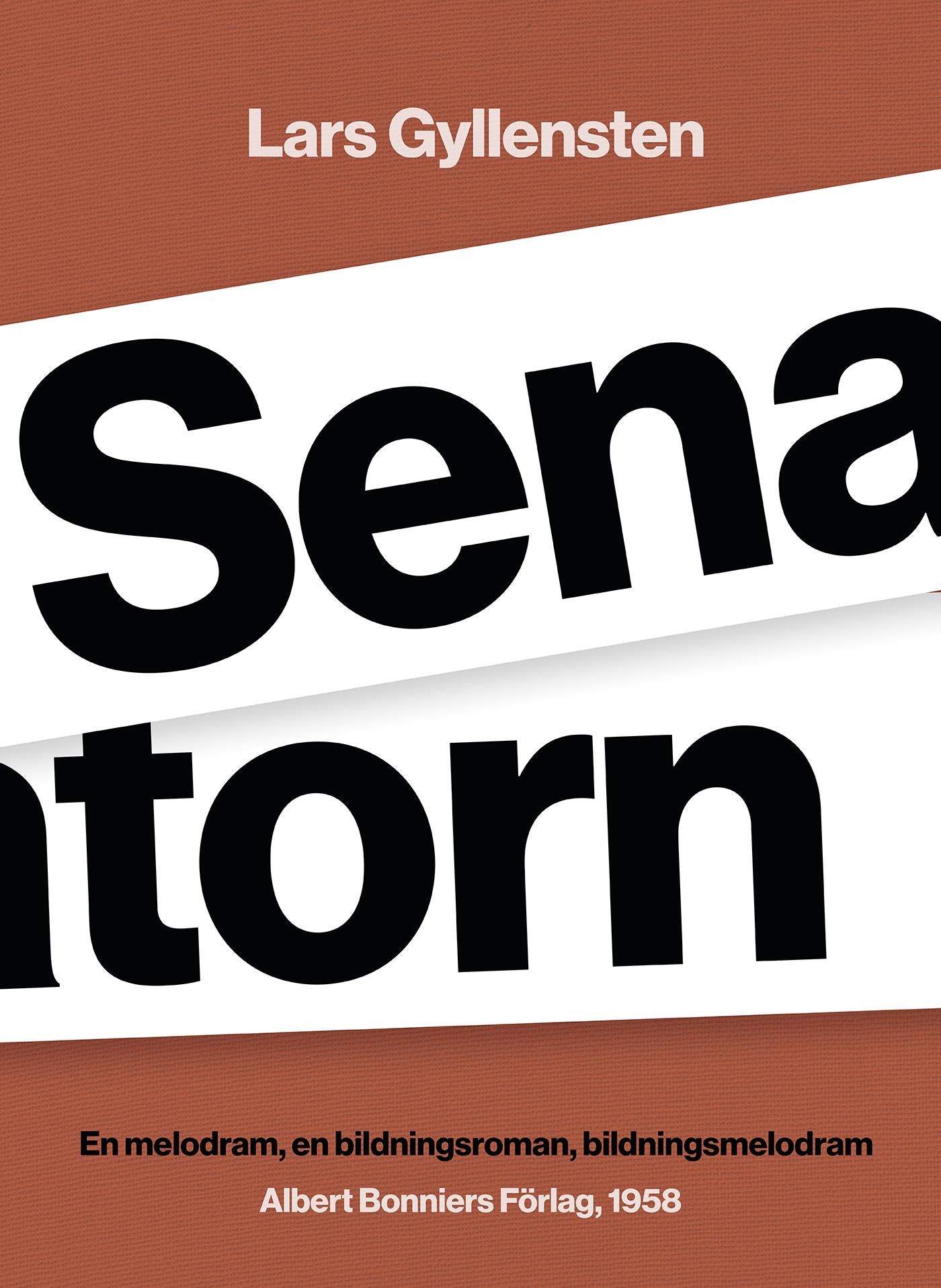 Senatorn : en melodram, en bildningsroman, en bildningsmelodram – E-bok