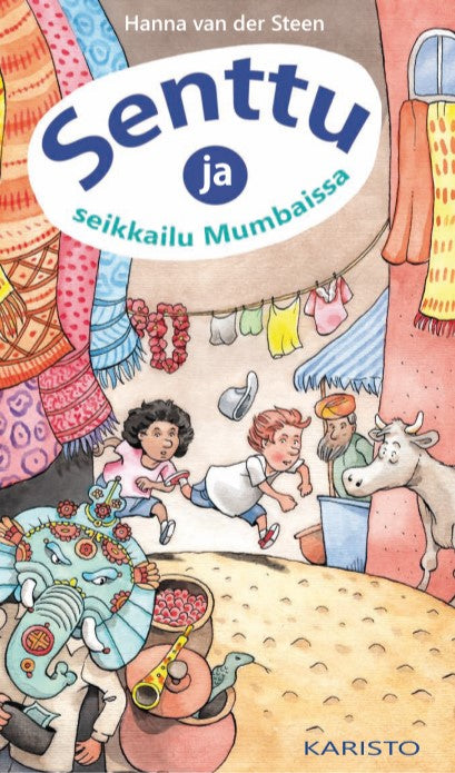 Senttu ja seikkailu Mumbaissa – E-bok
