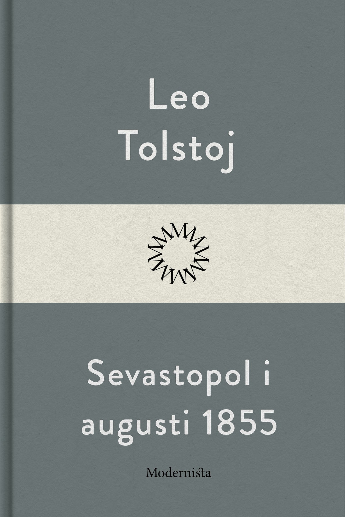 Sevastopol i augusti 1855 – E-bok