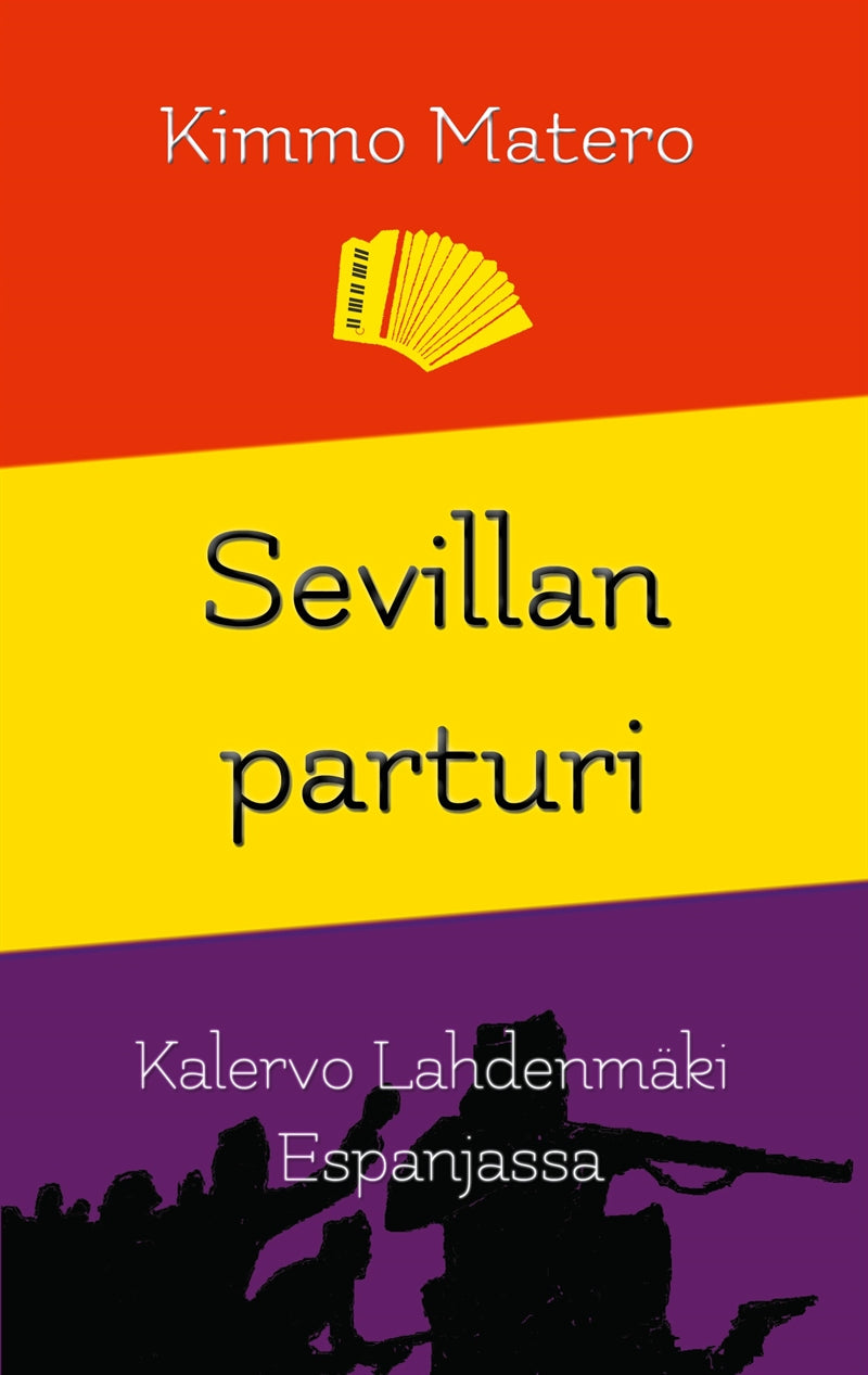 Sevillan parturi: Kalervo Lahdenmäki Espanjassa – E-bok