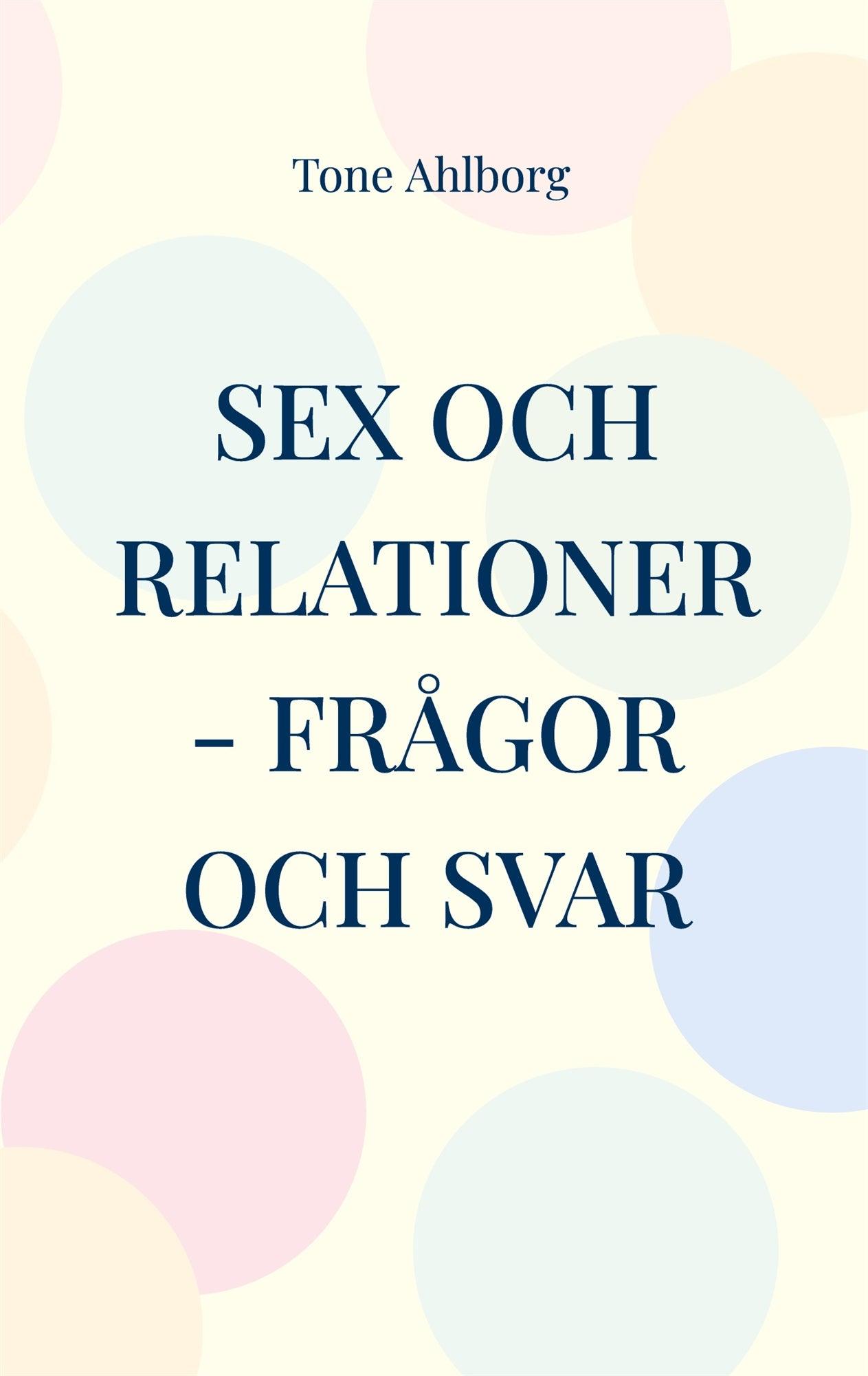 Sex och relationer Frågor och svar E bok 9789180802949 Digibok 