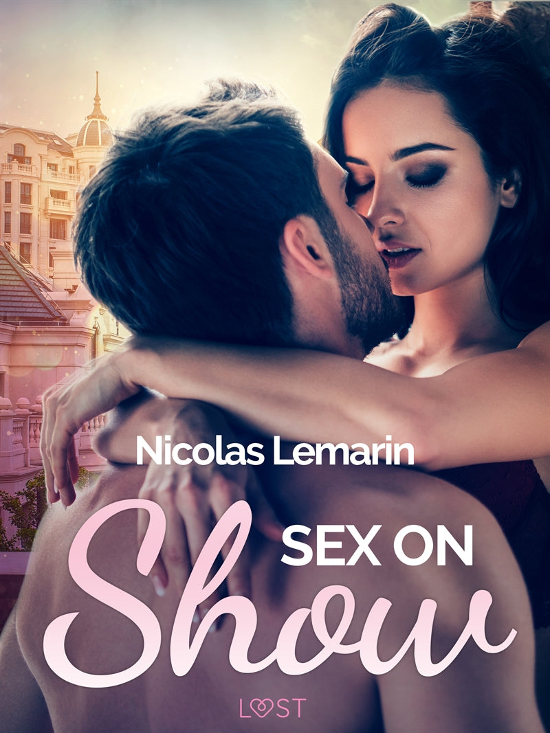 Sex on Show - erotic short story – E-bok
