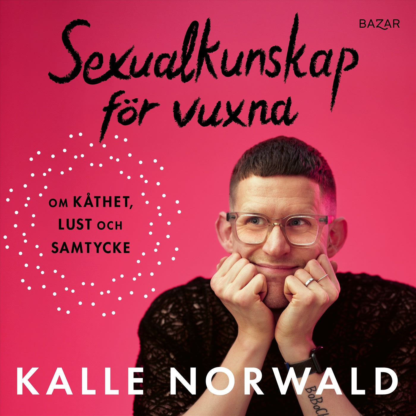 Sexualkunskap för vuxna : om kåthet, lust och samtycke – Ljudbok