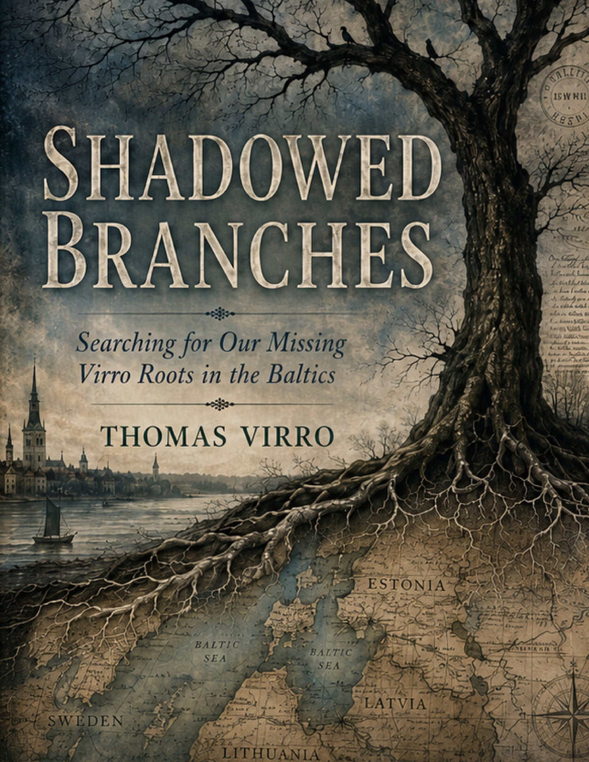 Shadowed Branches: Searching for Our Missing Virro Roots in the Baltics – E-bok