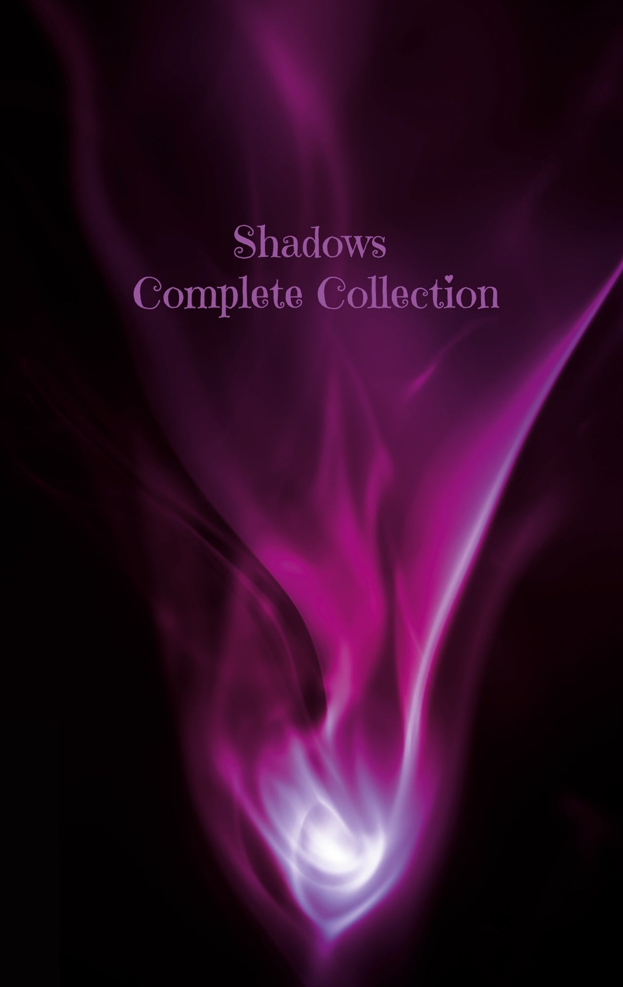 Shadows Complete Collection: New Pocket Edition – E-bok
