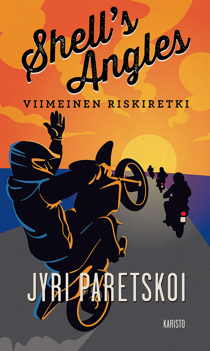 Shell's Angles - Viimeinen riskiretki – E-bok