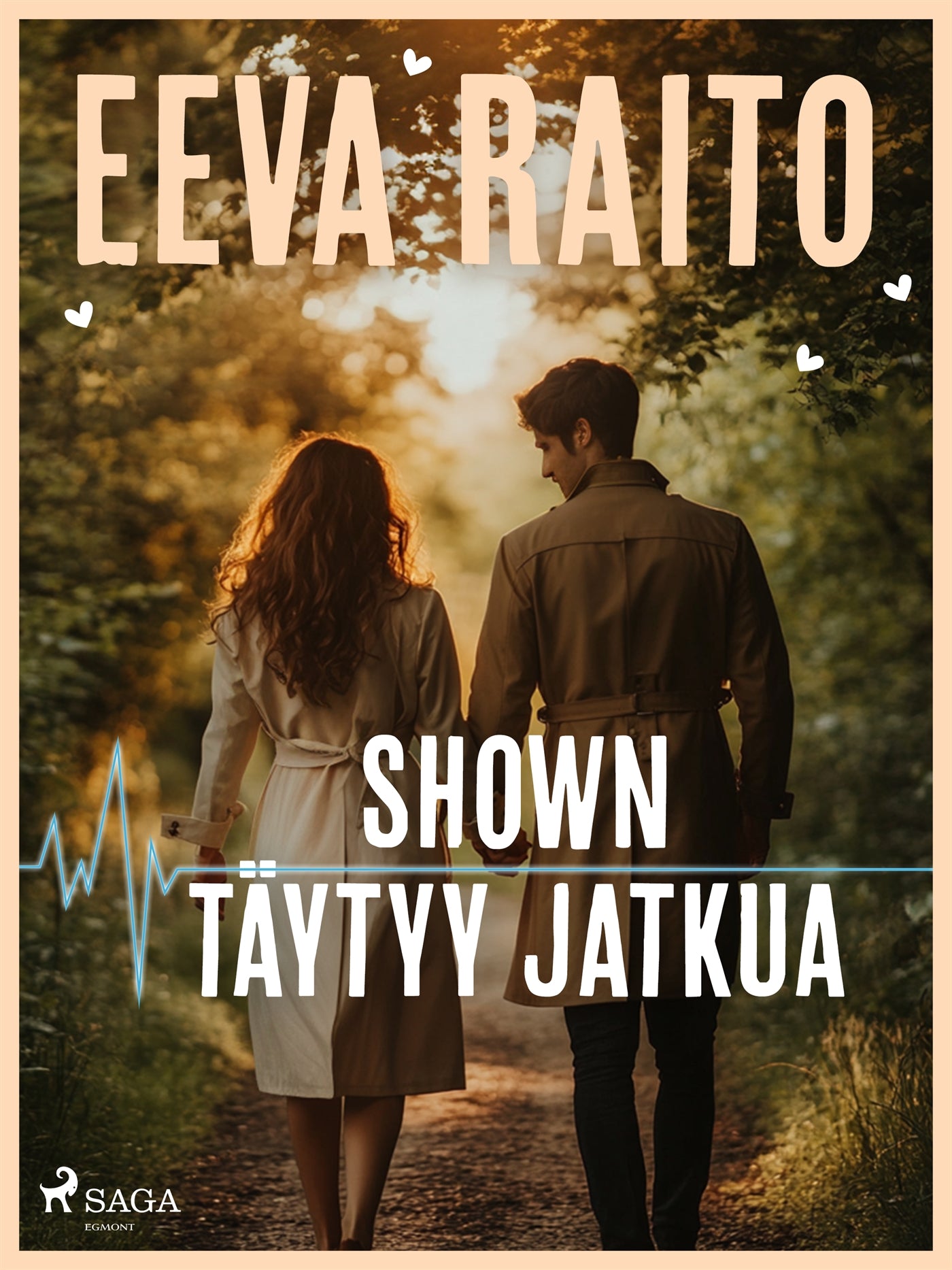 Shown täytyy jatkua – E-bok