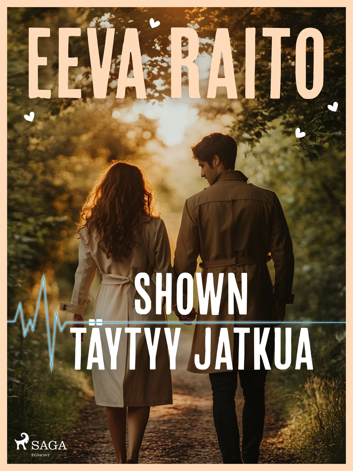 Shown täytyy jatkua – E-bok