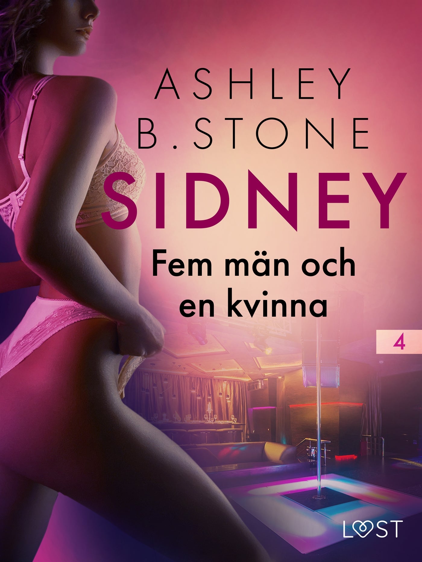 Sidney 4: Fem män och en kvinna - erotisk novell – E-bok