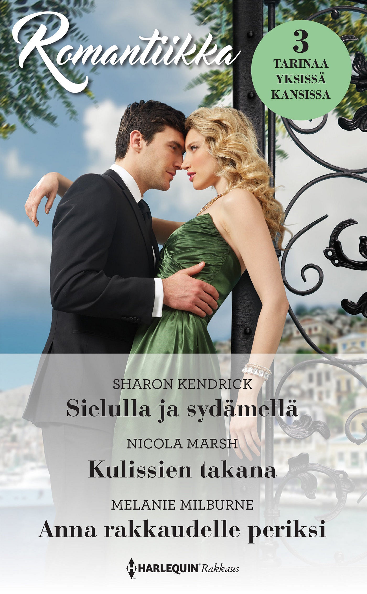 Sielulla ja sydämellä / Kulissien takana / Anna rakkaudelle periksi – E-bok