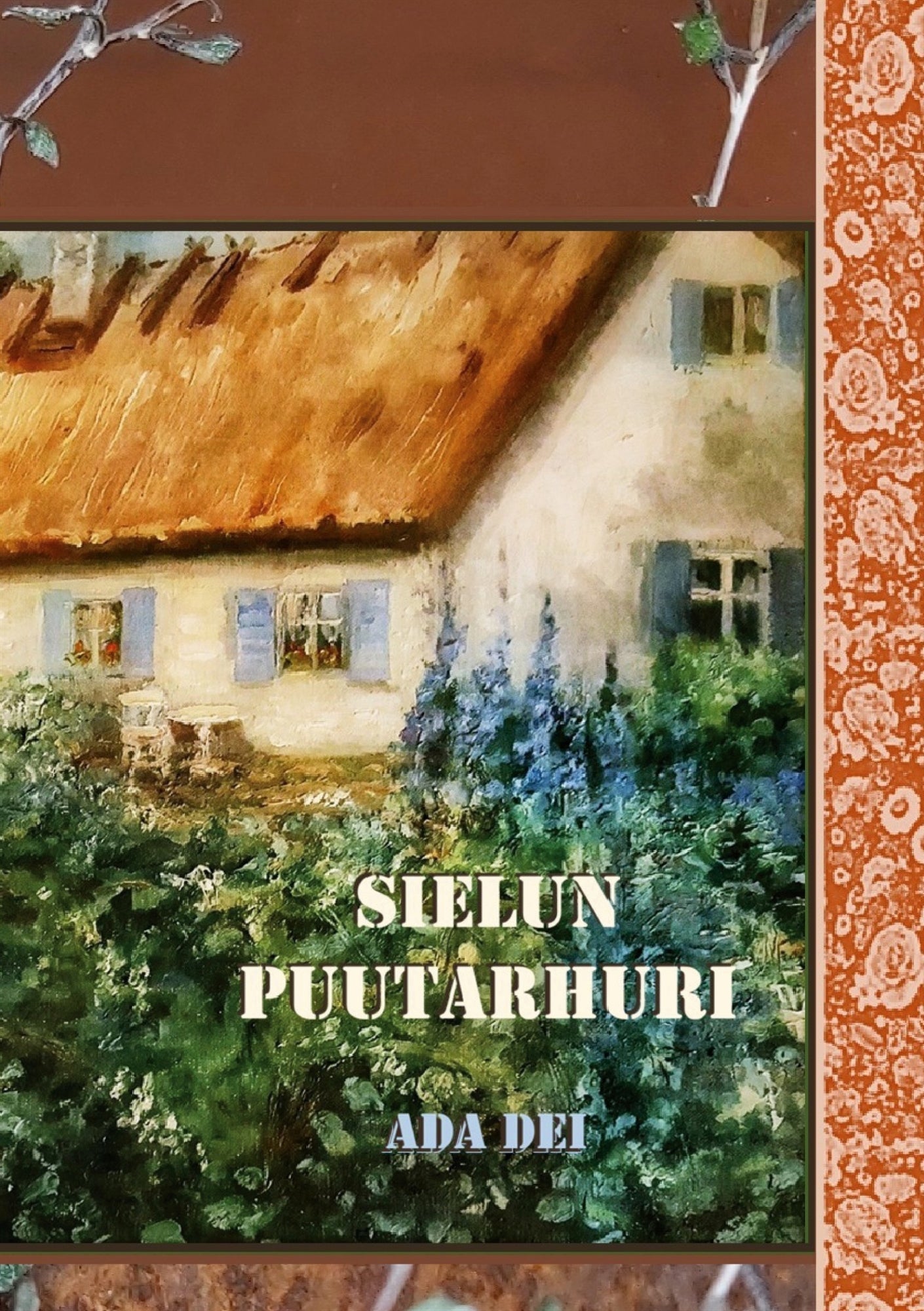 Sielun puutarhuri: Kristuksen kanssa Herran puutarhassa – E-bok