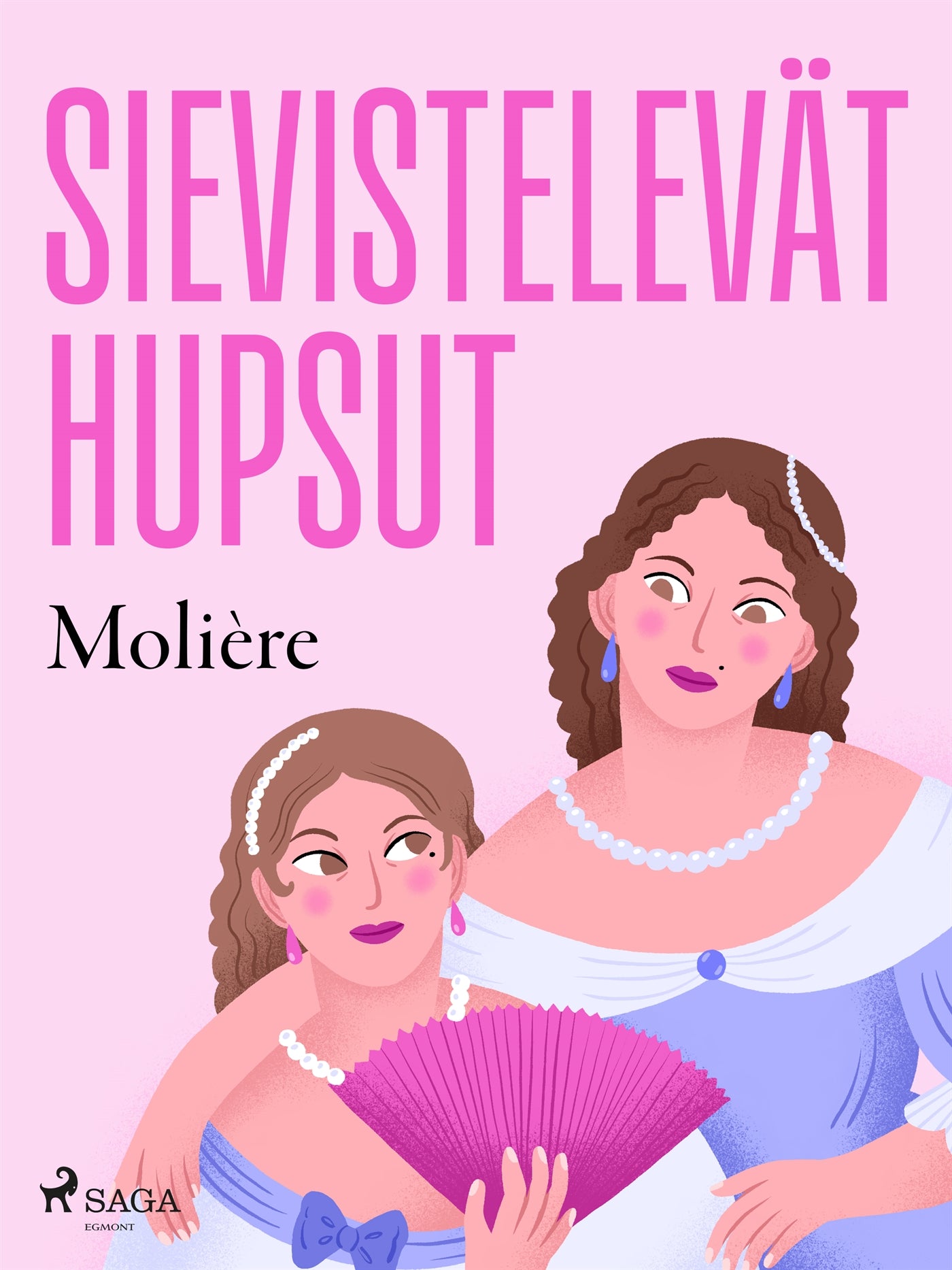 Sievistelevät hupsut – E-bok