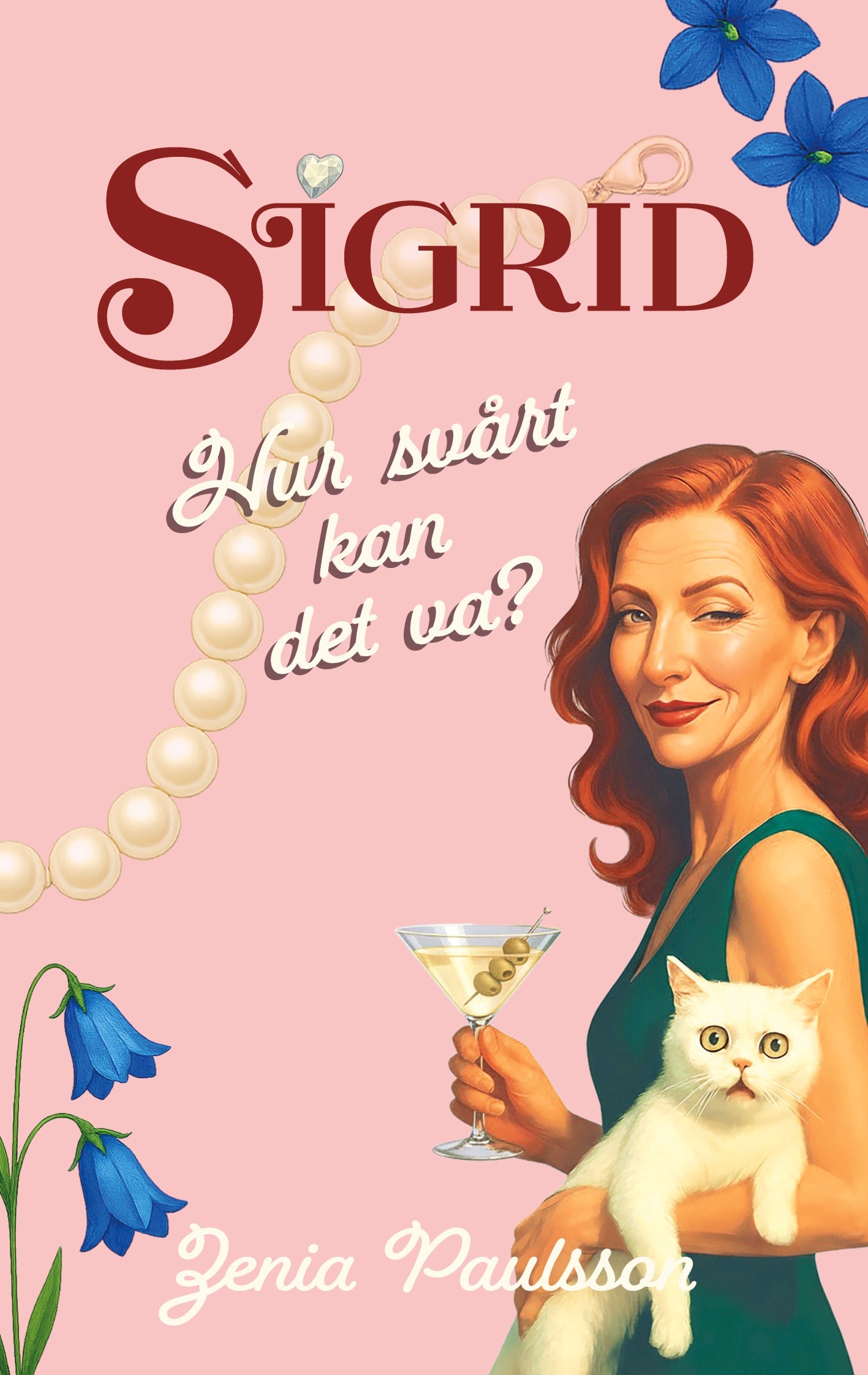 Sigrid: Hur svårt kan det va? – E-bok