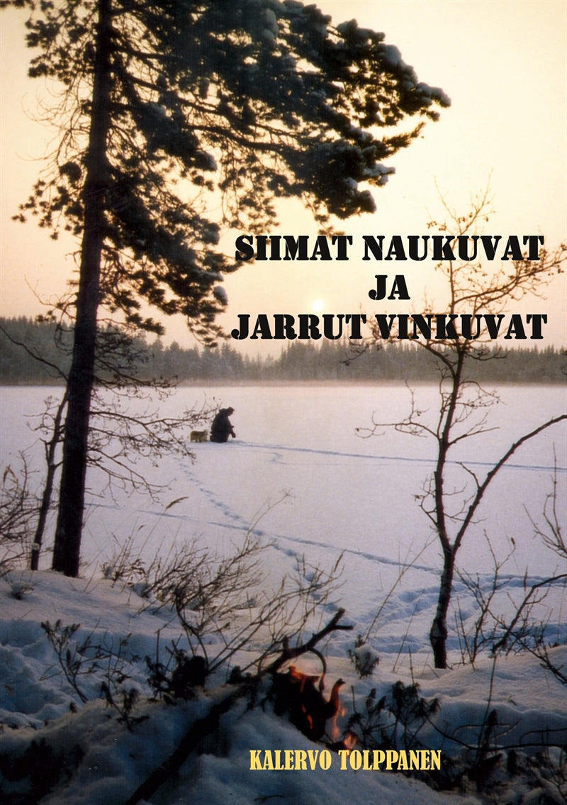 Siimat naukuvat ja jarrut vinkuvat: Kalastuskertomuksia – E-bok