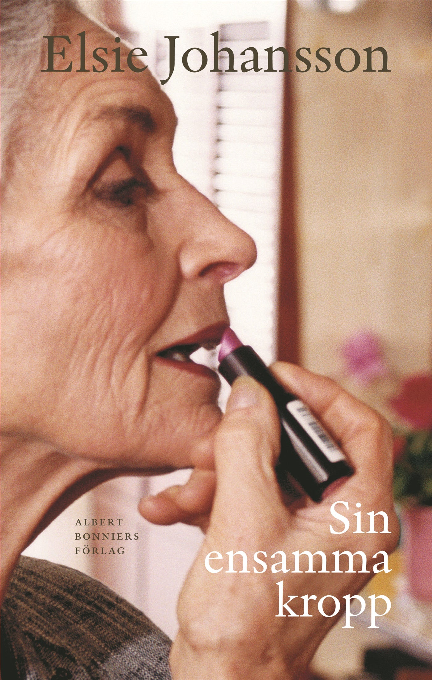 Sin ensamma kropp – E-bok