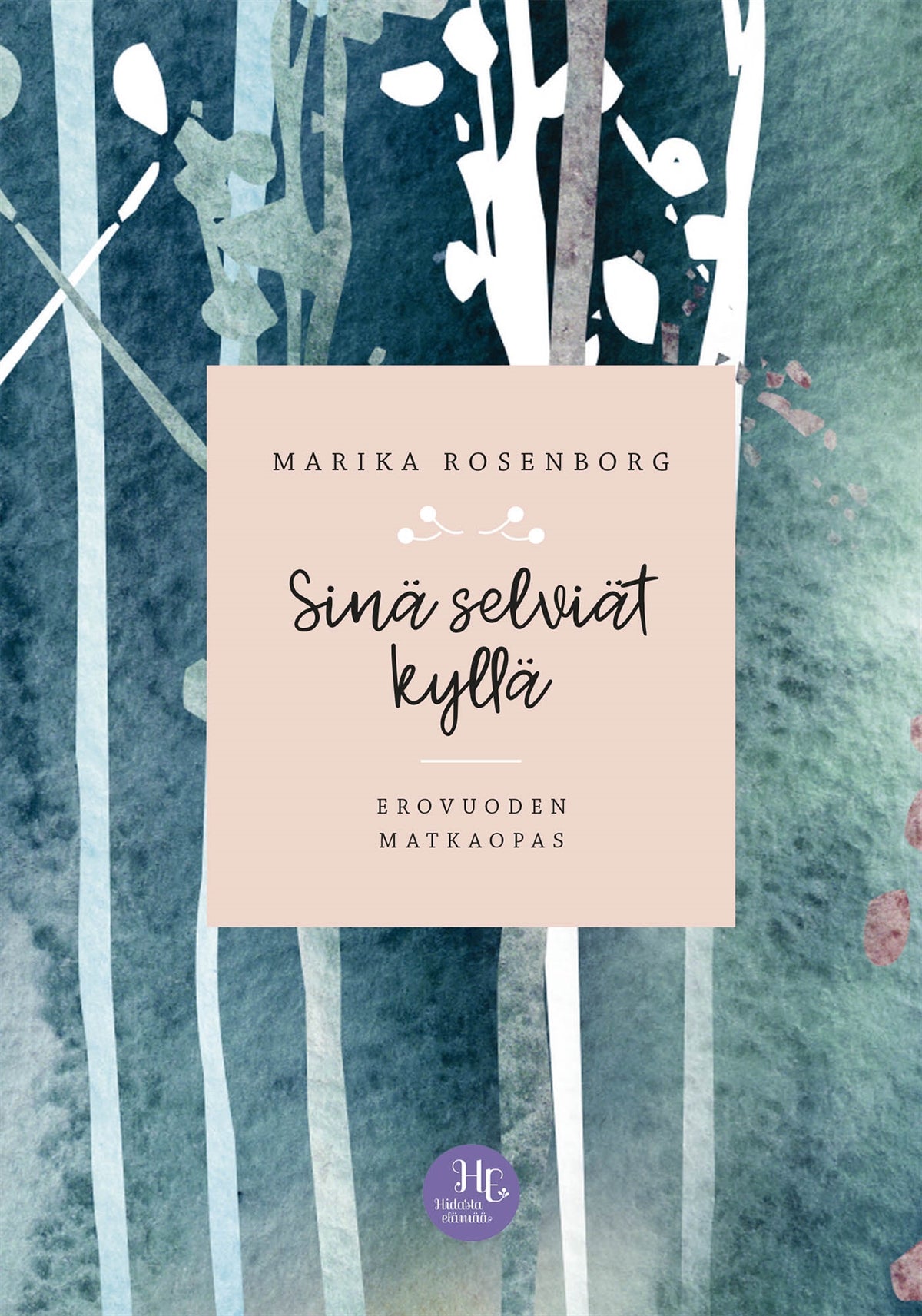 Sinä selviät kyllä – E-bok