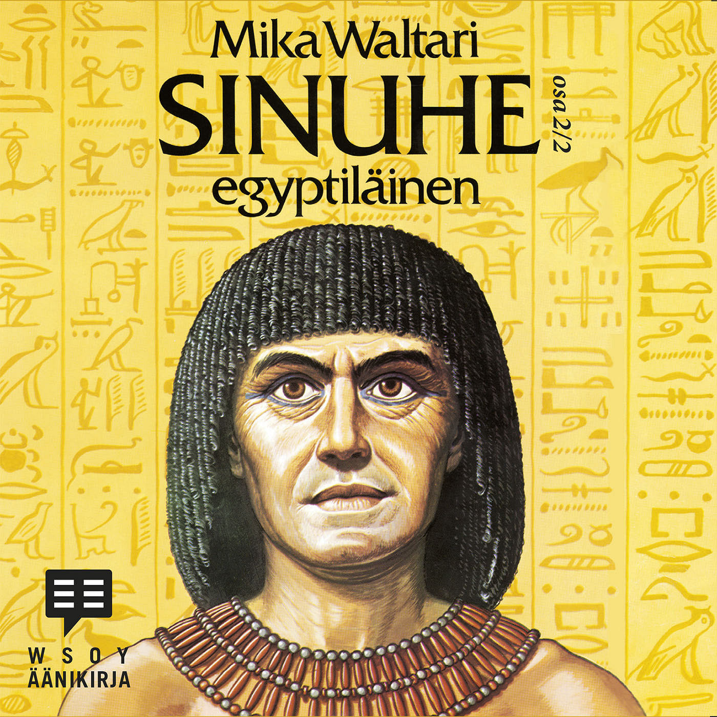 Sinuhe egyptiläinen osa 2 – Ljudbok
