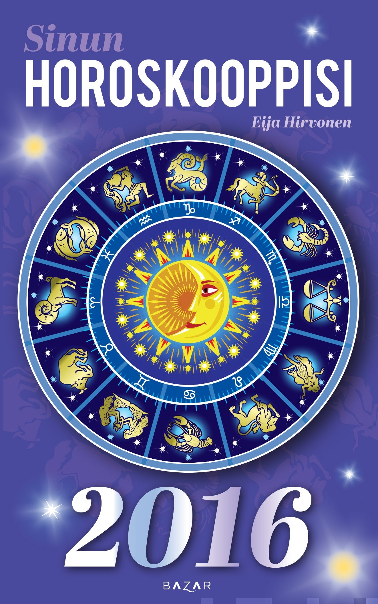 Sinun horoskooppisi 2016 – E-bok
