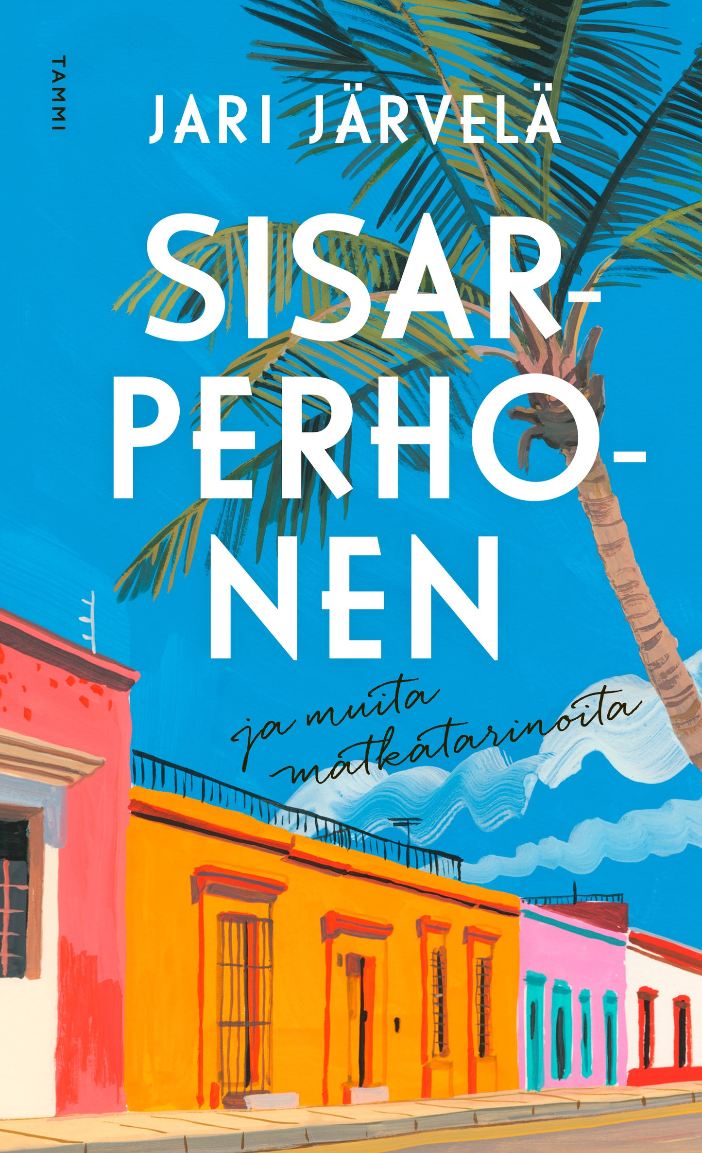 Sisarperhonen ja muita matkatarinoita – E-bok