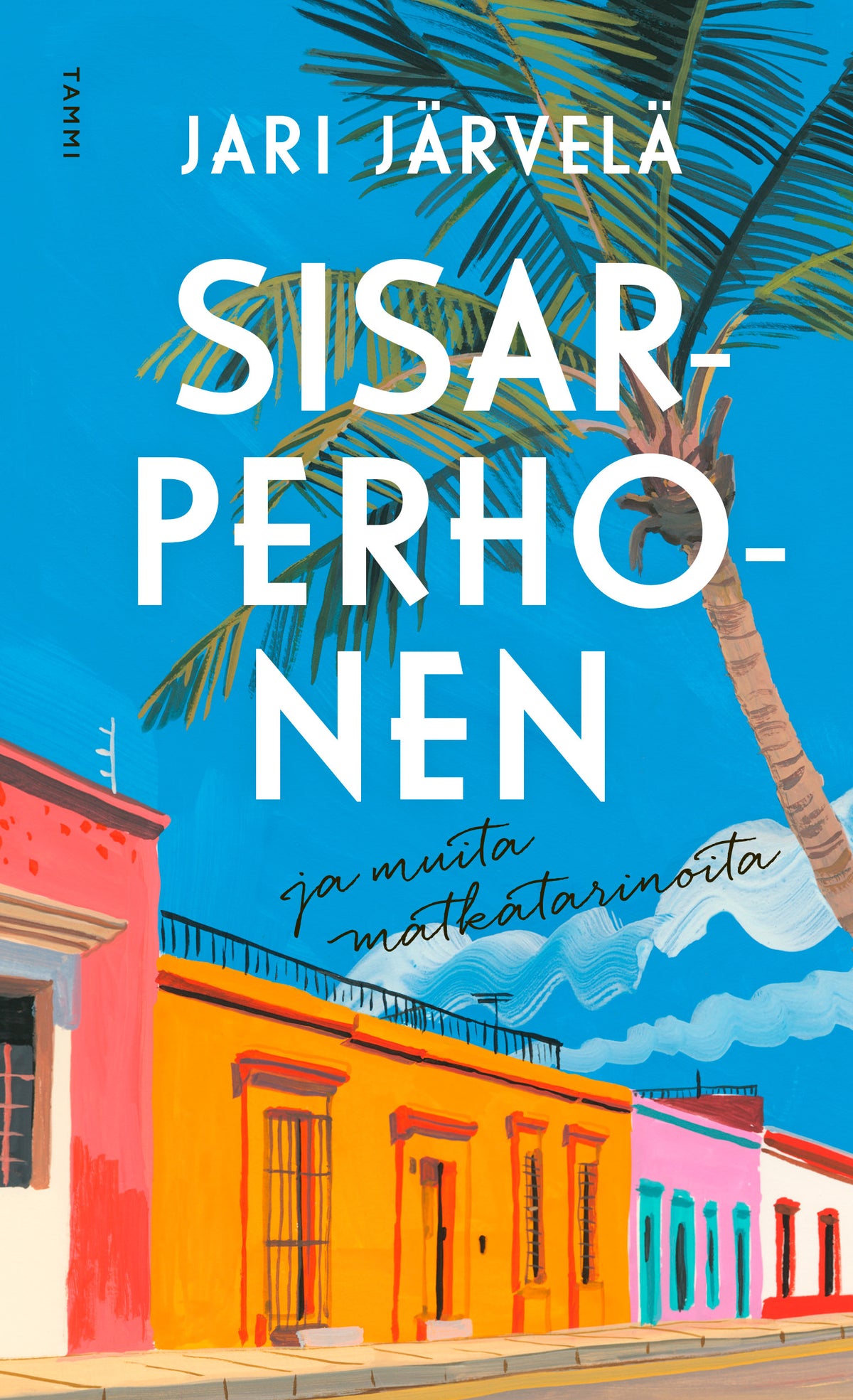 Sisarperhonen ja muita matkatarinoita – E-bok