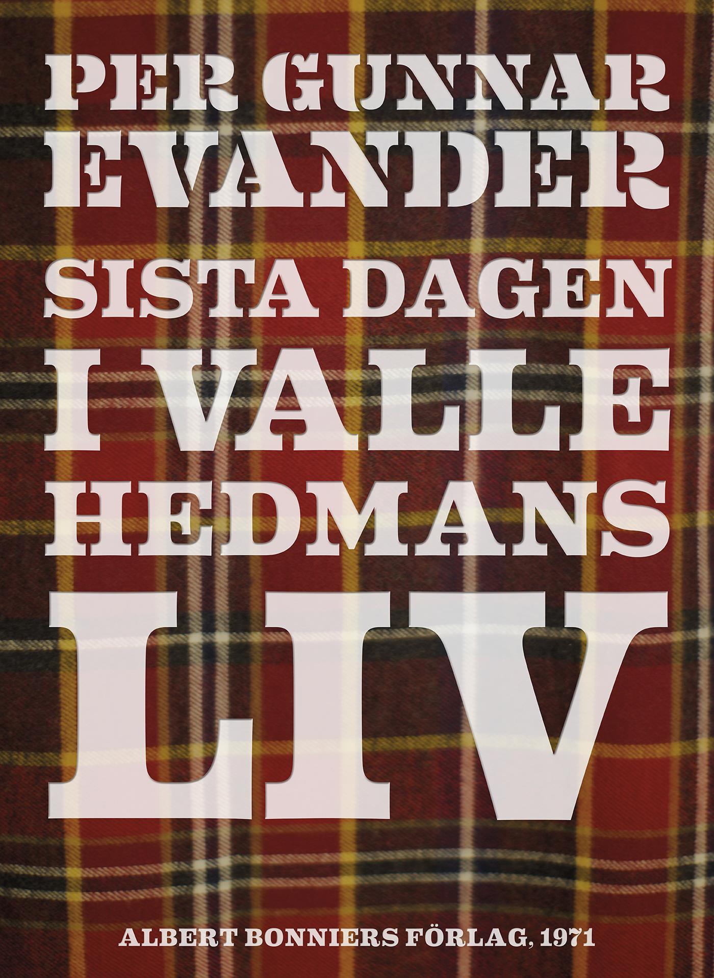 Sista dagen i Valle Hedmans liv – E-bok