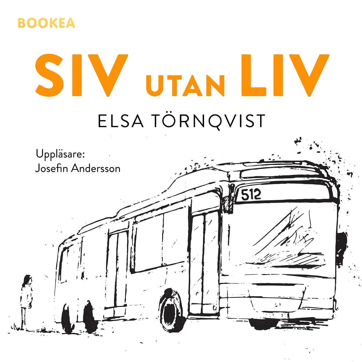 Siv utan liv – Ljudbok