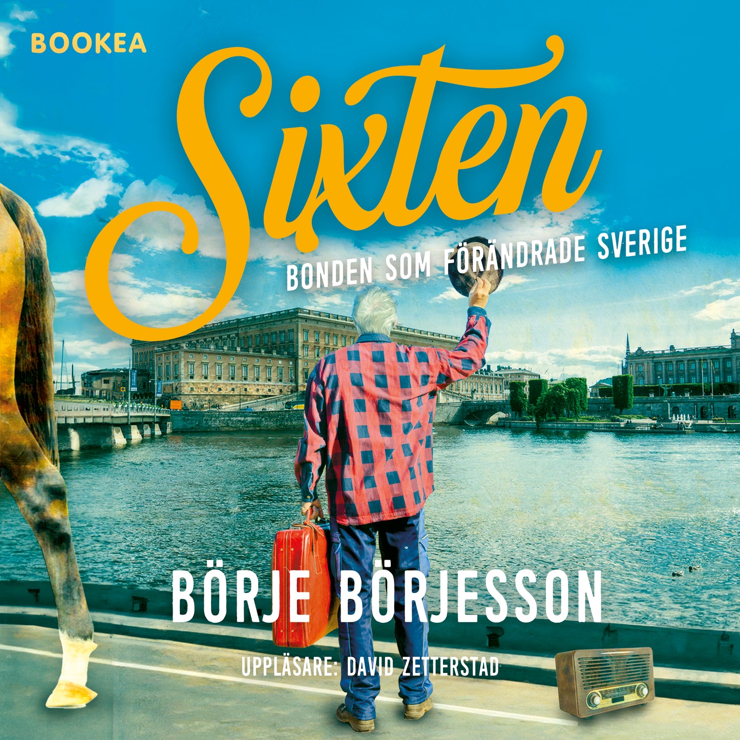 Sixten : bonden som förändrade Sverige – Ljudbok