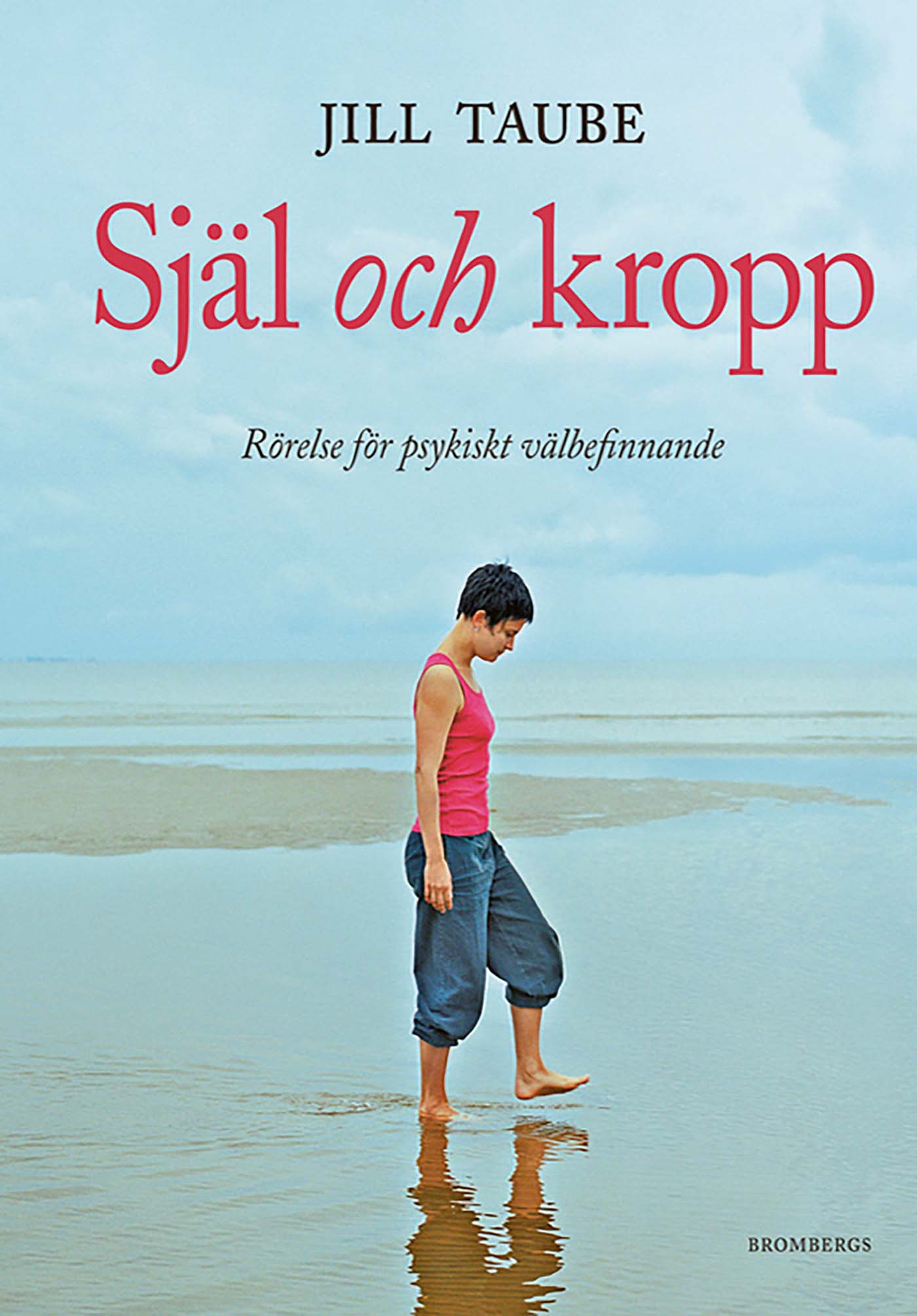 Själ och kropp : rörelse för psykiskt välbefinnande – E-bok