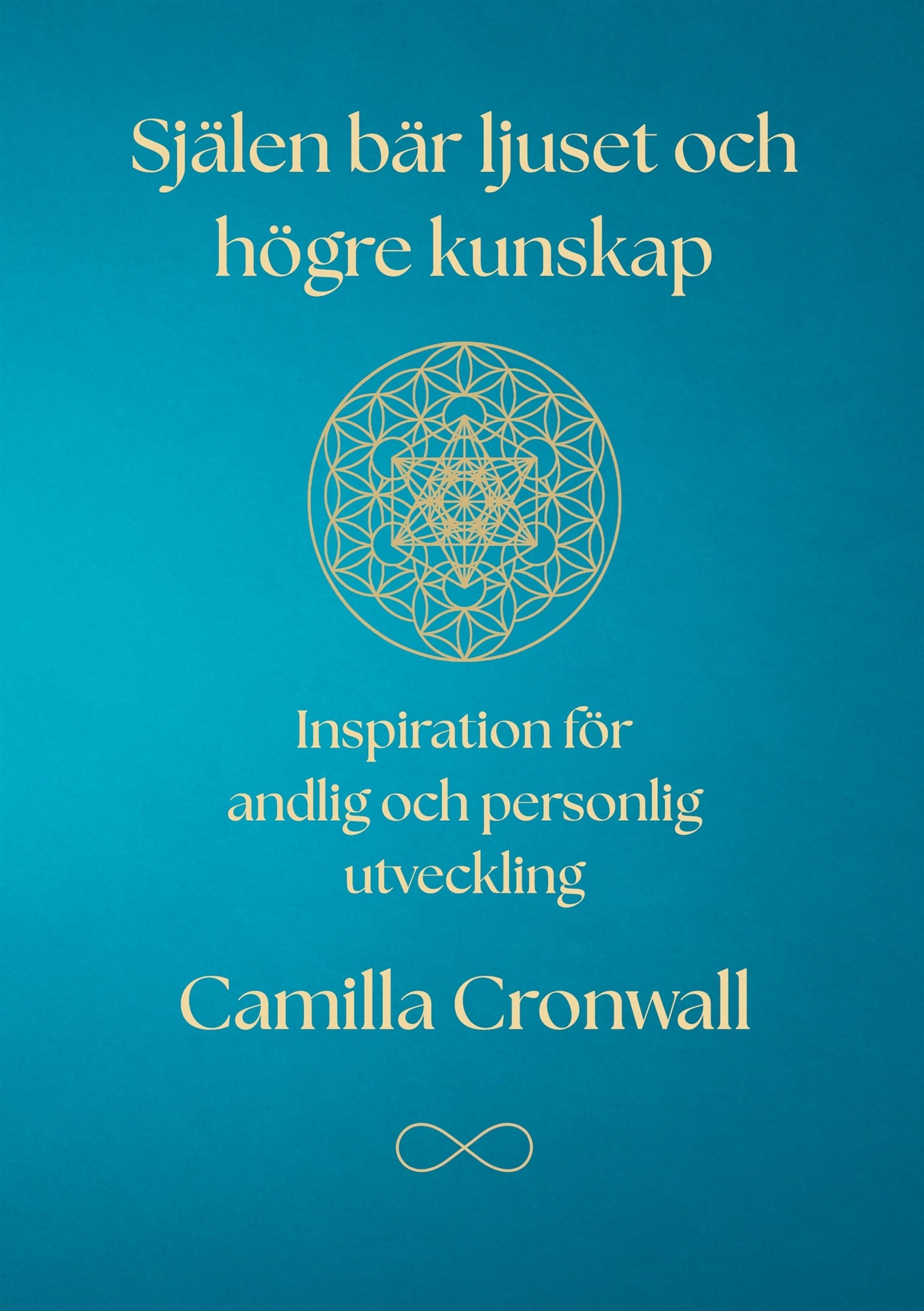 Själen bär ljuset och högre kunskap: Inspiration för andlig och personlig utveckling – E-bok