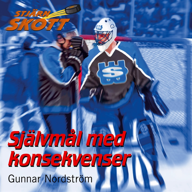 Självmål med konsekvenser – Ljudbok