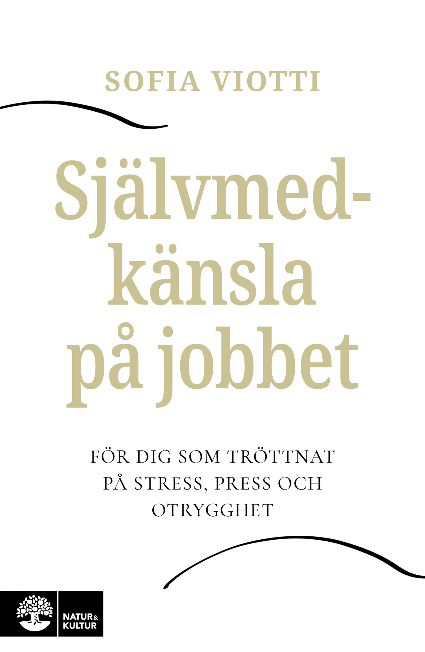 Självmedkänsla på jobbet : för dig som tröttnat på stress, press och otrygghet - Digital - Laddas ner