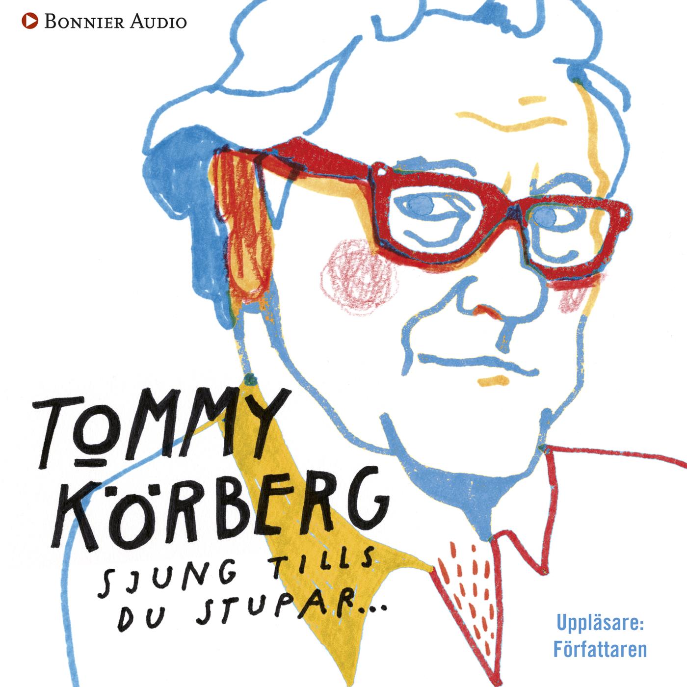 Sjung tills du stupar – Ljudbok