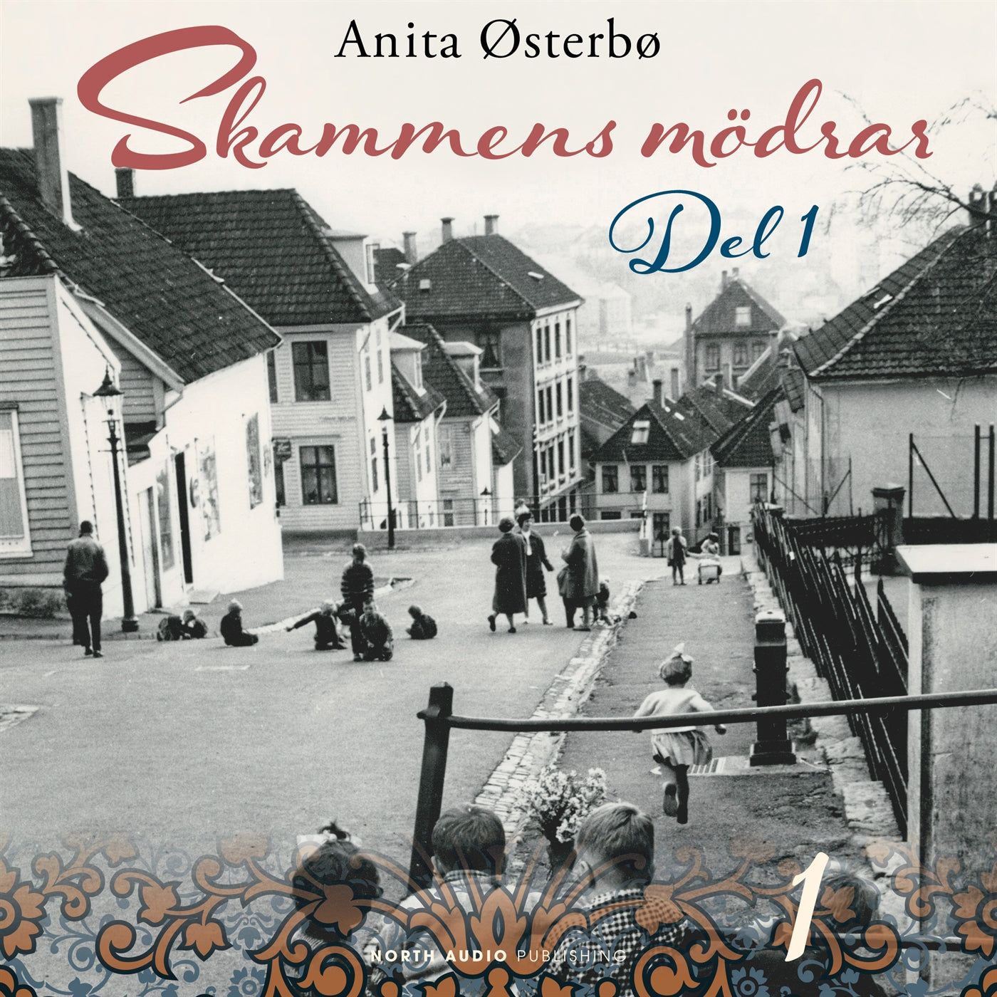 Skammens mödrar – del 1 – Ljudbok