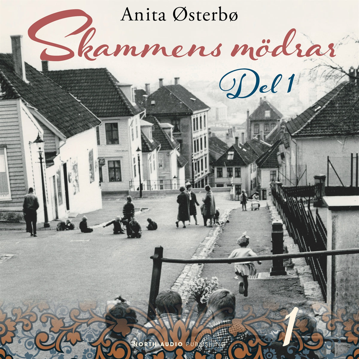 Skammens mödrar – del 1 – Ljudbok