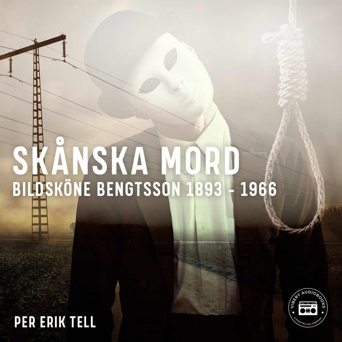 Skånska mord – Bildsköne Bengtsson 1893-1966 – Ljudbok
