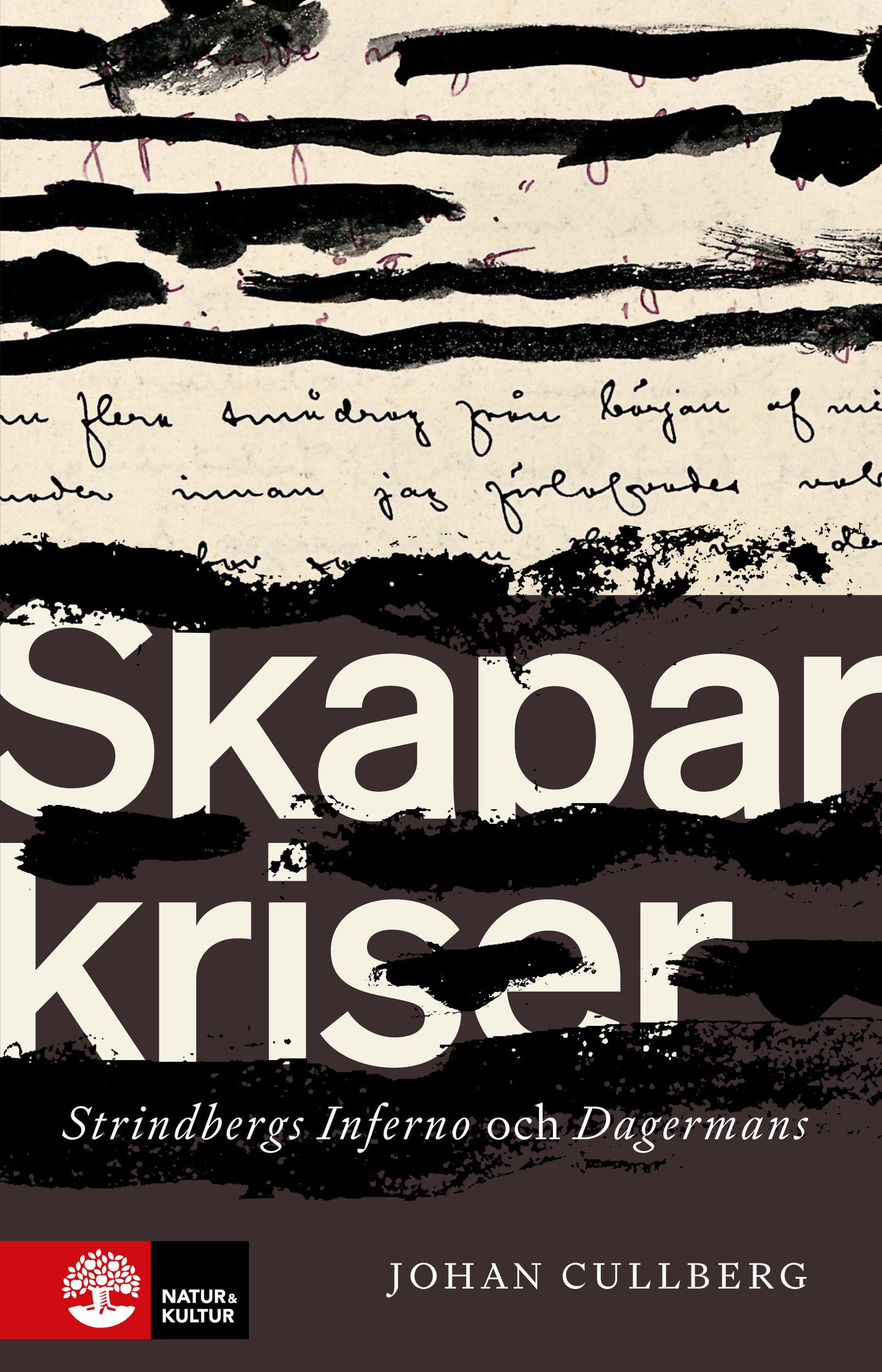 Skaparkriser : Strindbergs inferno och Dagermans – E-bok
