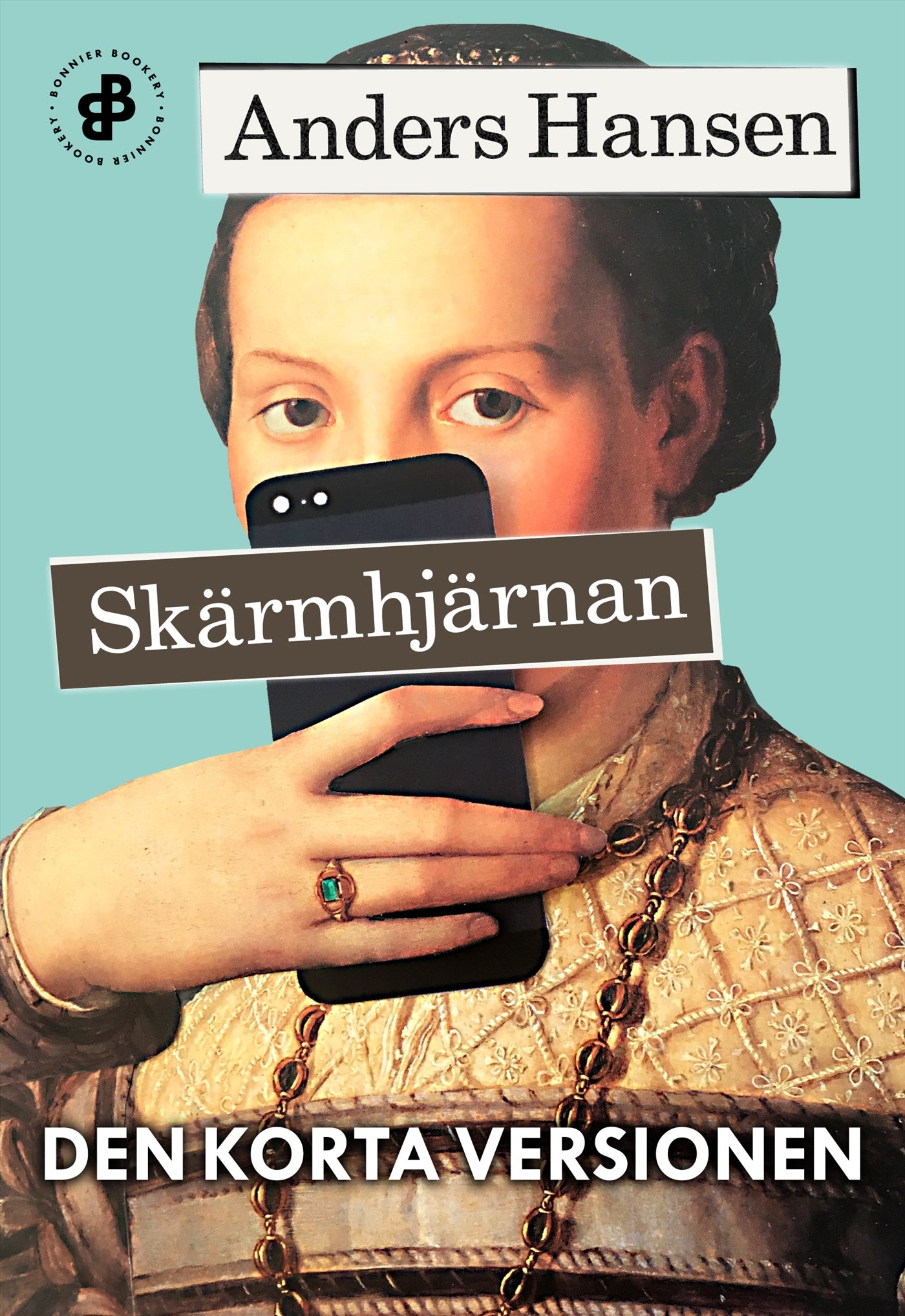 Skärmhjärnan. Den korta versionen – E-bok
