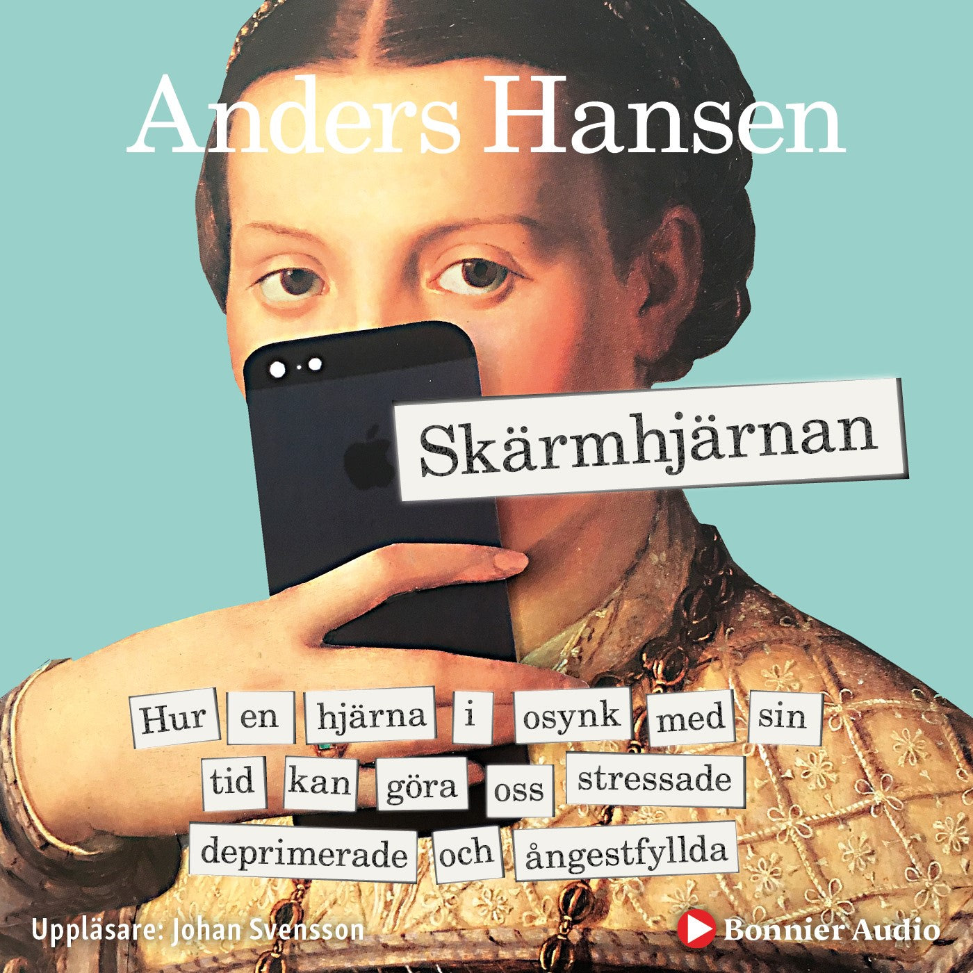 Skärmhjärnan : hur en hjärna i osynk med sin tid kan göra oss stressade, deprimerade och ångestfyllda – Ljudbok