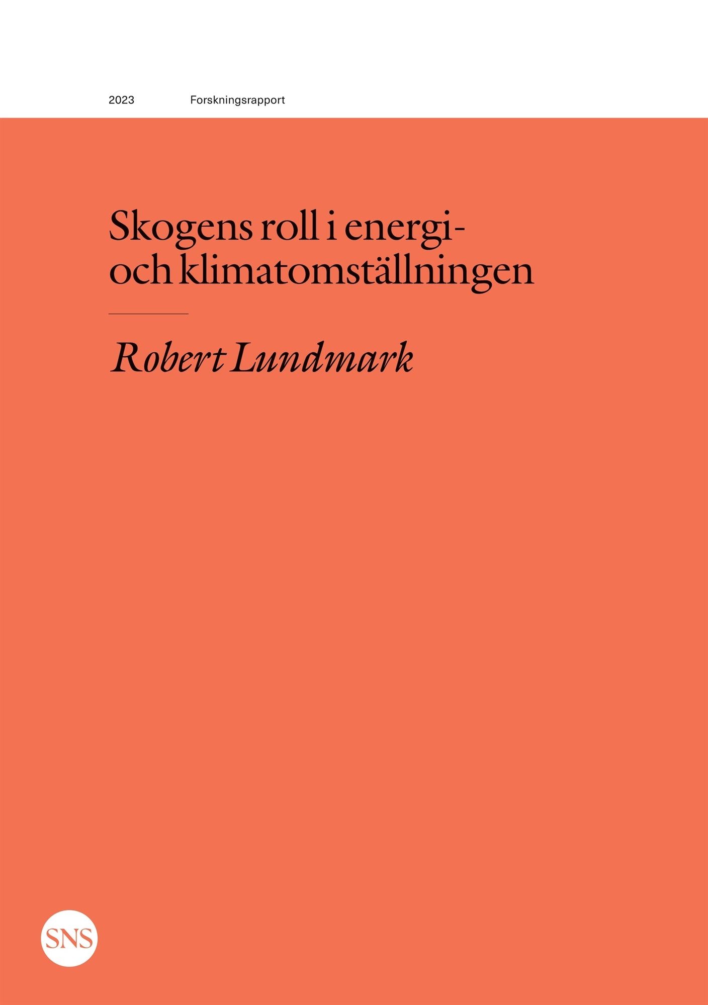 Skogens roll i energi- och klimatomställningen – E-bok