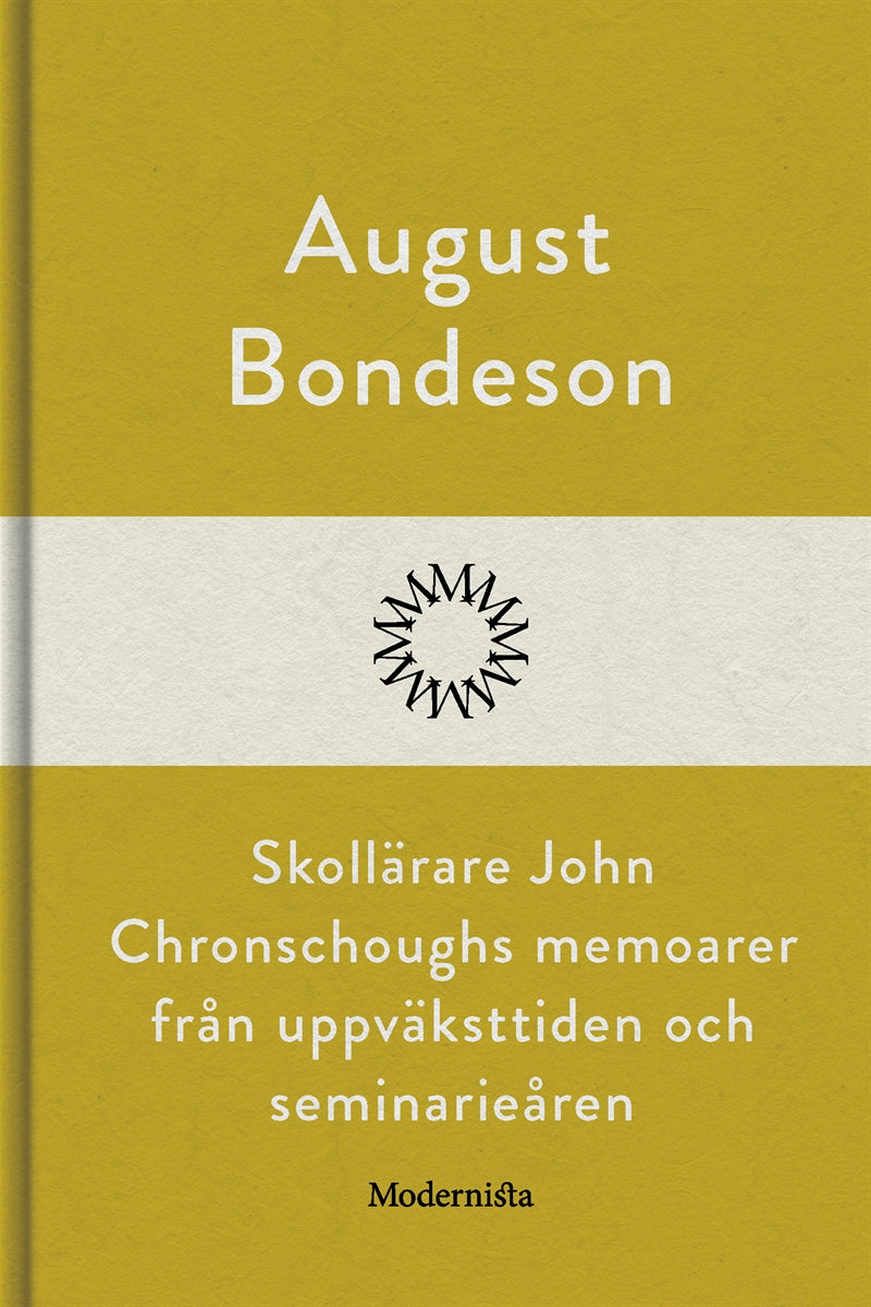 Skollärare John Chronschoughs memoarer från uppväksttiden och seminarieåren – E-bok