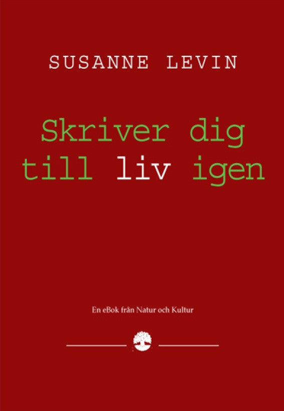 Skriver dig till liv igen – E-bok