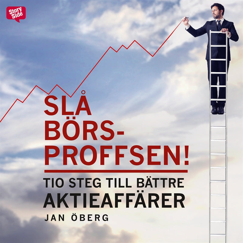 Slå börsproffsen: Tio steg till bättre aktieaffärer – Ljudbok