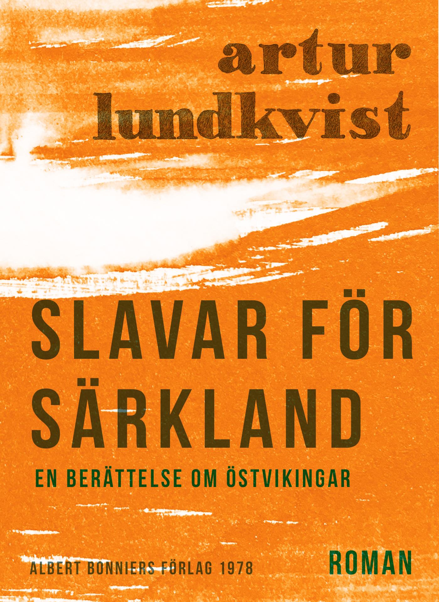 Slavar för Särkland : en berättelse om östvikingar – E-bok
