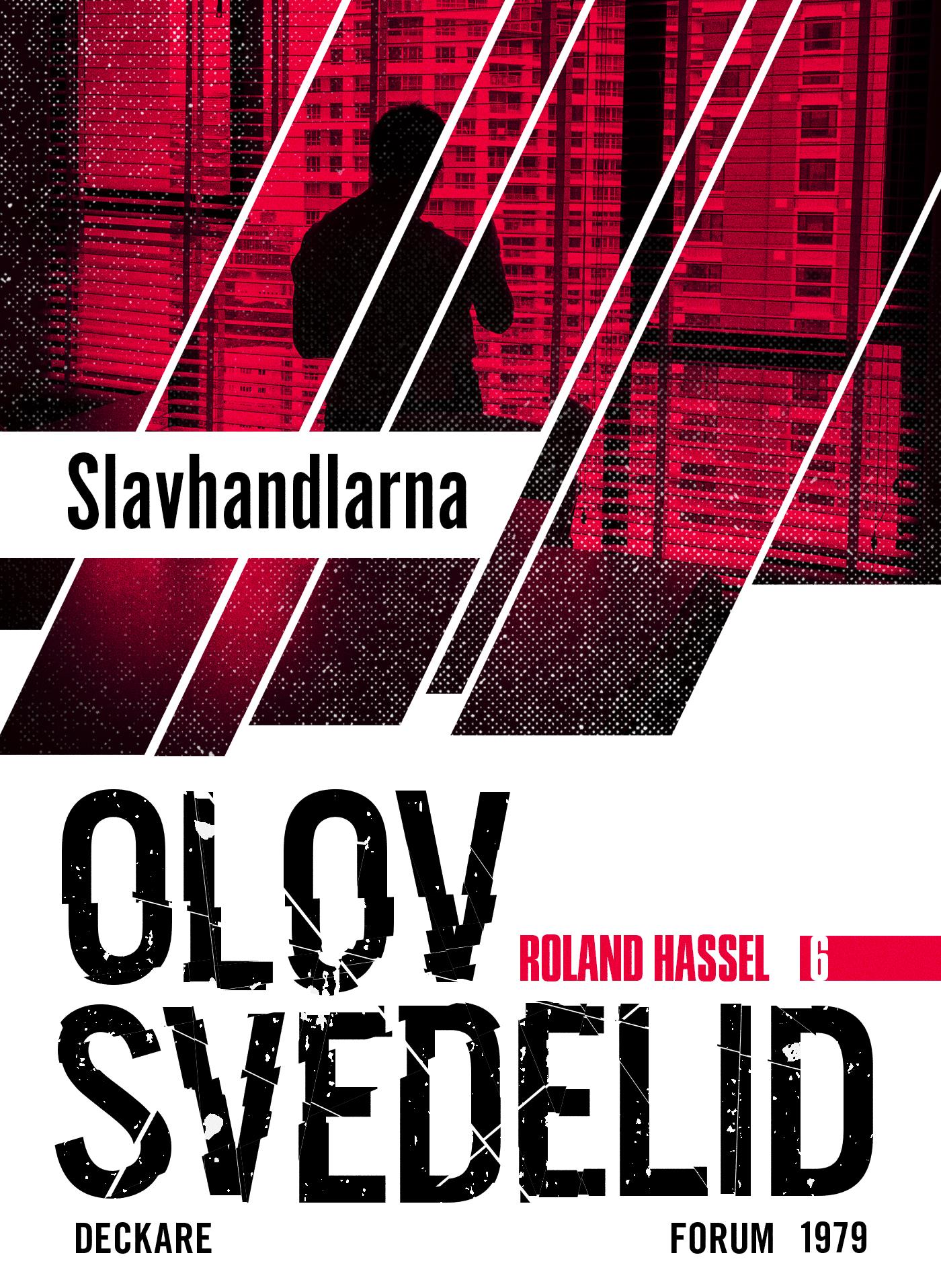 Slavhandlarna : En Roland Hassel-thriller – E-bok