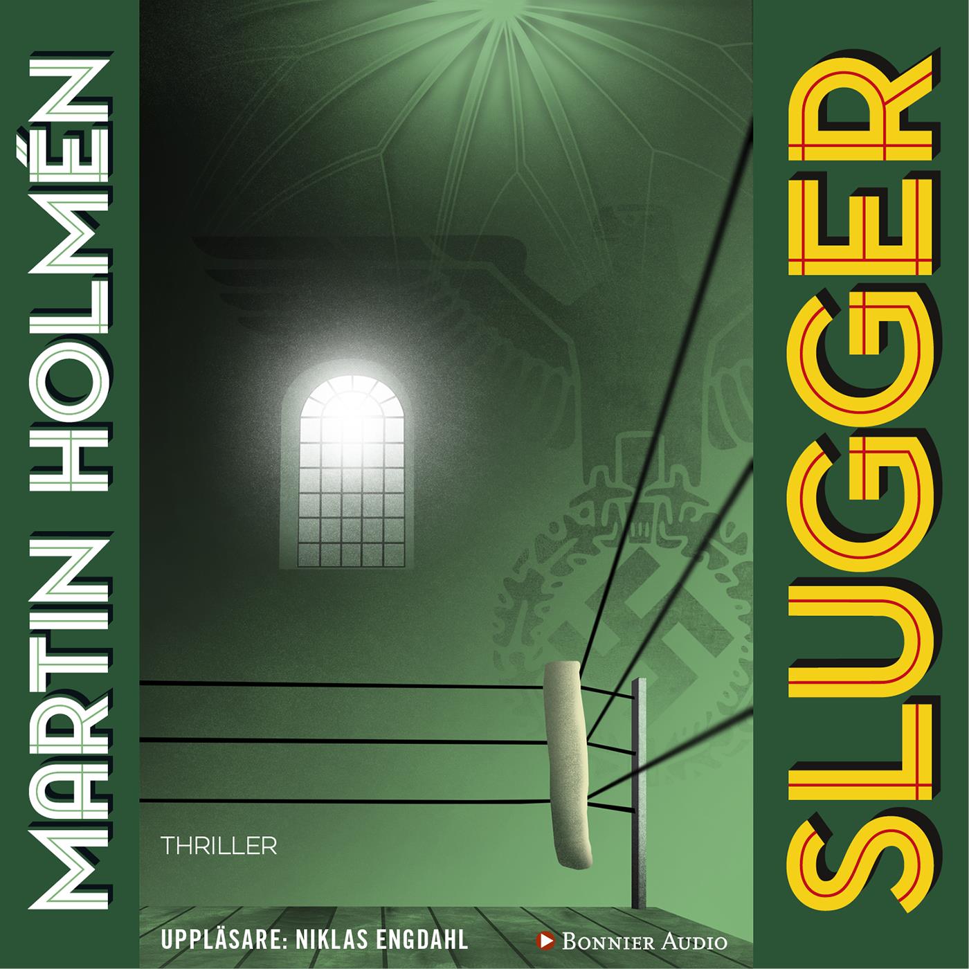 Slugger – Ljudbok